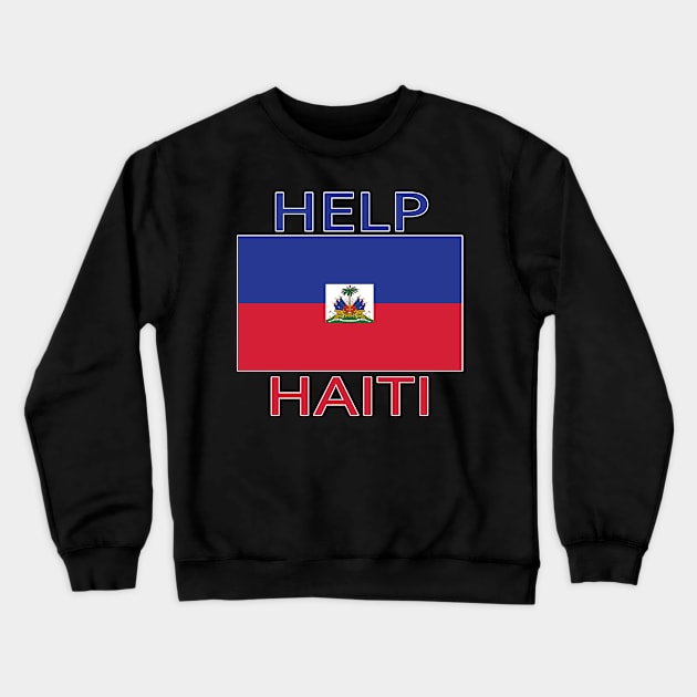 Help Haiti Crewneck Sweatshirt by Wickedcartoons